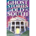 Ghost Stories of the Old South