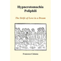 Hypnerotomachia Poliphili: The Strife of Love in a Dream (Paperback)