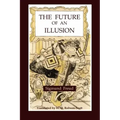 The Future of an Illusion