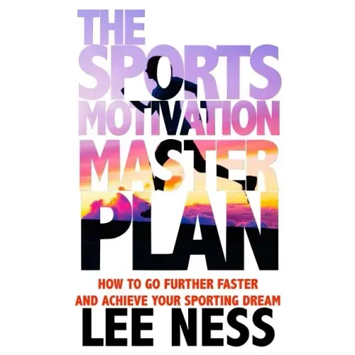 The Sports Motivation Master Plan 3rd Ed
