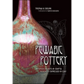 Pewabic Pottery: The American Arts & Crafts Movement Expressed in Clay