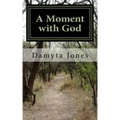 A Moment with God: 12-Month Women's Devotional