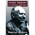 Family Therapy in Clinical Practice