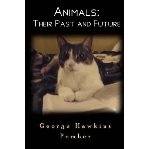 Animals: Their Past and Future