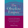 Obsolete Empire: Untimely Belonging in Twentieth-Century British Literature
