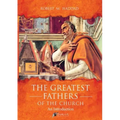 The Greatest Fathers of the Church