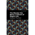 The Blacker the Berry: A Novel of Negro Life