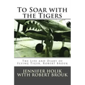 To Soar with the Tigers