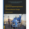 Lecture Notes in Chemical Engineering Kinetics and Chemical Reactor Design