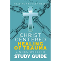Christ-Centered Healing Study Guide