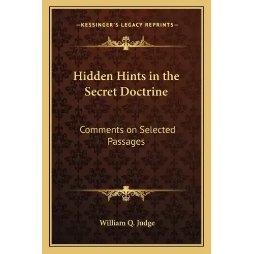 Hidden Hints in the Secret Doctrine: Comments on Selected Passages