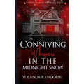 Conniving Whispers in the Midnight Snow: Preston's Story