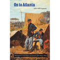 On to Atlanta: The Civil War Diaries of John Hill Ferguson, Illinois Tenth Regiment of Volunteers