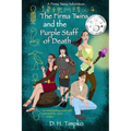 The Firma Twins and the Purple Staff of Death: A Firma Twins Adventure, Book 1