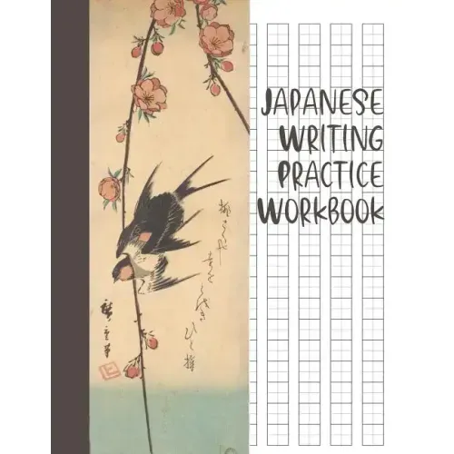 Japanese Writing Practice Workbook: Genkouyoushi Paper For Writing Japanese Kanji, Kana, Hiragana And Katakana Letters - Pear Blossoms And Swallows