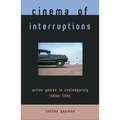 Cinema of Interruptions: Action Genres in Contemporary Indian Cinema