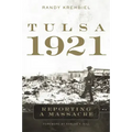 Tulsa, 1921: Reporting a Massacre