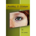 Awake. O Sleeper