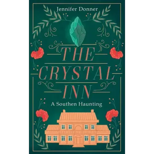 The Crystal Inn: A Southern Haunting