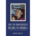 Why the Undocumented Belong to America: The Experience of Rosa Robles Loreto and Eleven Million Others