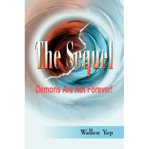 The Sequel: Demons Are Not Forever!