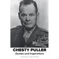 Chesty Puller Quotes and Inspirations