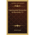 Experimental Researches in Electricity V1