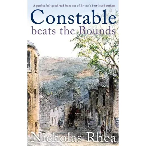 CONSTABLE BEATS THE BOUNDS a perfect feel-good read from one of Britain's best-loved authors