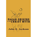 Pagan Origins of the Christ Myth