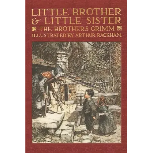Little Brother & Little Sister and Other Tales by the Brothers Grimm