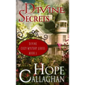 Divine Secrets: A Divine Cozy Mystery