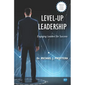Level-Up Leadership: Engaging Leaders for Success