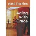 Aging with Grace