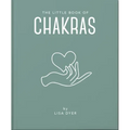 The Little Book of Chakras: Heal and Balance Your Energy Centres