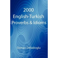 2000 English-Turkish Proverbs & Idioms