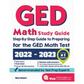 GED Math Study Guide: Step-By-Step Guide to Preparing for the GED Math Test