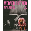 Werner Büttner: My Looting Eye