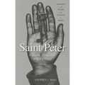 Saint Peter: Flawed, Forgiven, and Faithful
