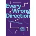 Every Wrong Direction: An Emigré's Memoir