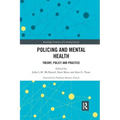 Policing and Mental Health: Theory, Policy and Practice