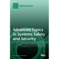 Advanced Topics in Systems Safety and Security