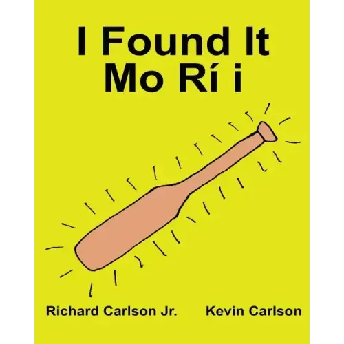 I Found It Mo Rí I: Children's Picture Book English-Yoruba (Bilingual Edition) (www.rich.center)