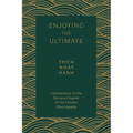 Enjoying the Ultimate: Commentary on the Nirvana Chapter of the Chinese Dharmapada