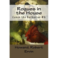 Rogues in the House: Conan the Barbarian #6