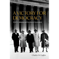A Victory for Democracy: NAACP V. Alabama and Freedom of Association