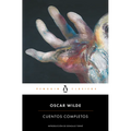 Oscar Wilde. Cuentos Completos / Complete Short Fiction: Oscar Wilde
