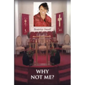 Why Not Me?