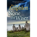 None the Wiser: A Detective Mark Turpin murder mystery