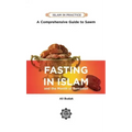 Fasting in Islam: A Comprehensive Guide to Sawm