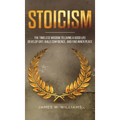 Stoicism: The Timeless Wisdom to Living a Good life - Develop Grit, Build Confidence, and Find Inner Peace (Practical Emotional Intelligence)
